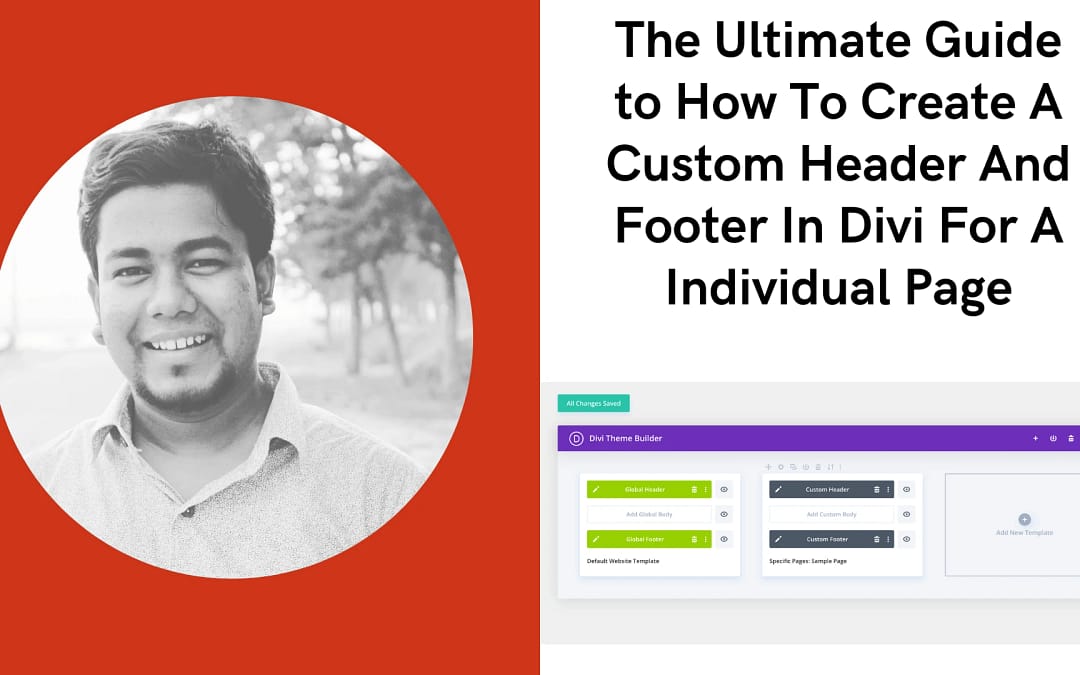 The Ultimate Guide to How to Create a Custom Header and Footer in Divi for an Individual Page